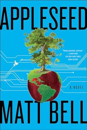 Book cover of Appleseed by Matt Bell