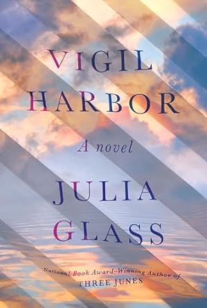 Book cover of Vigil Harbor by Julia Glass