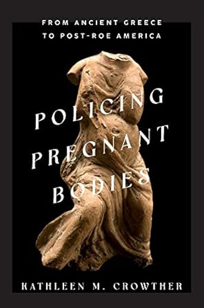 Policing pregnant bodies