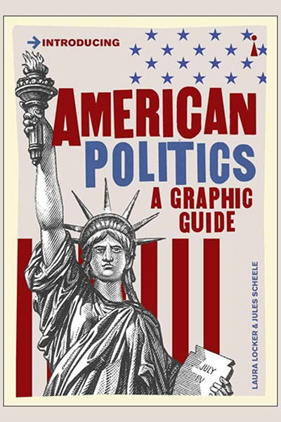 Cover of American Politics: A Graphic History
