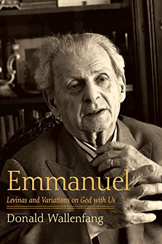 Emmanuel : Levinas and variations on God with us