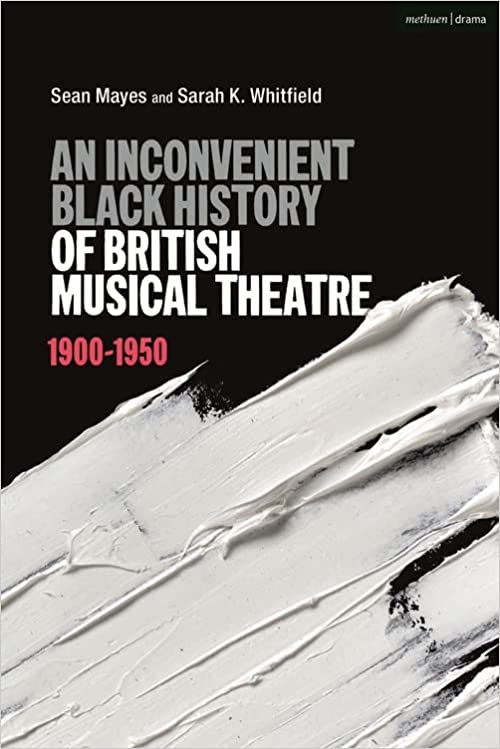 An inconvenient Black history of British musical theatre
