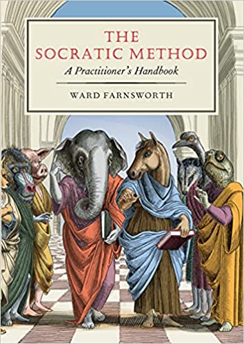 The Socratic method : a practitioner's handbook