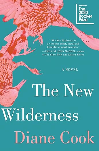 Book cover of The New Wilderness by Diane Cook