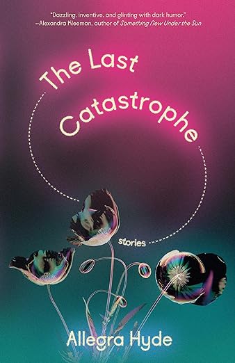 Book cover of The Last Catastrophe by Allegra Hyde